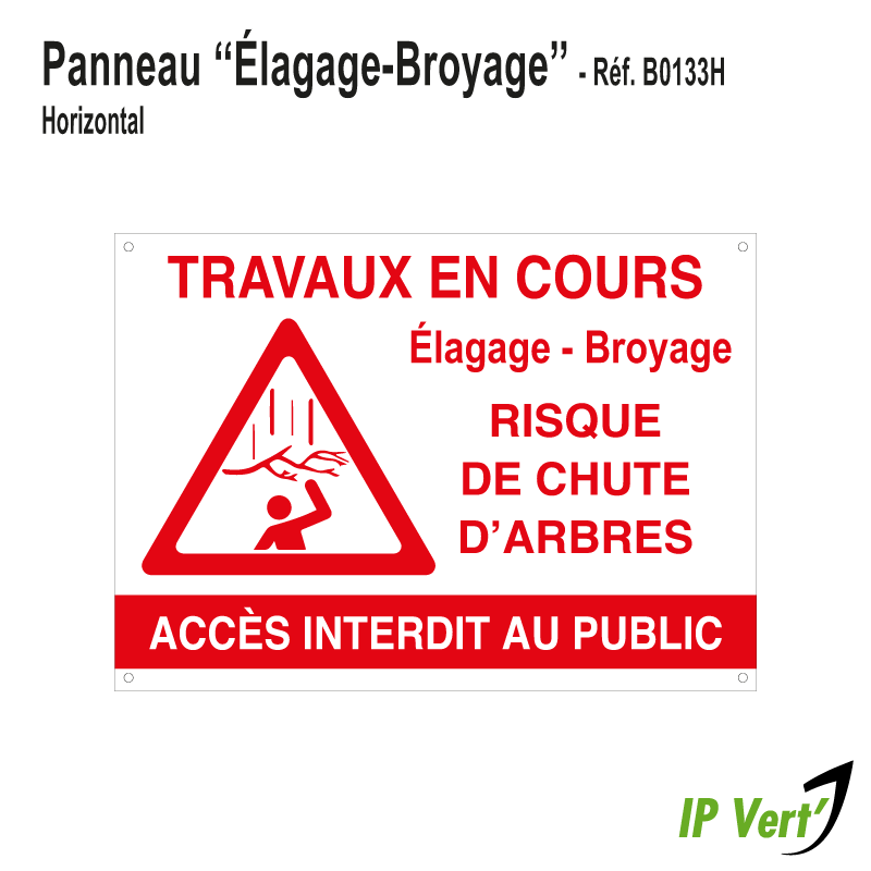 Panneau de Signalisation - Elagage, Broyage - Horizontal